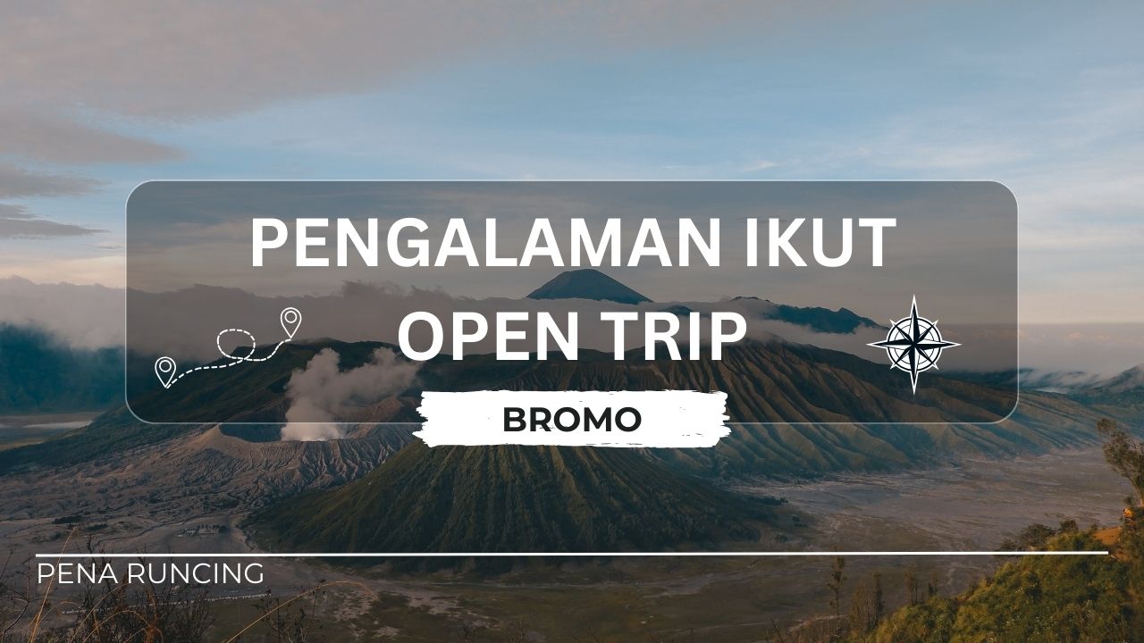 pengalaman ikut open trip